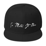 Mason Grail • So Mote It Be SnapBack - Chosen Tees