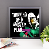 Thinking of a Master Plan Gallery Piece - Chosen Tees