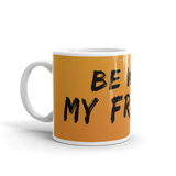 Be Water Mug - Chosen Tees