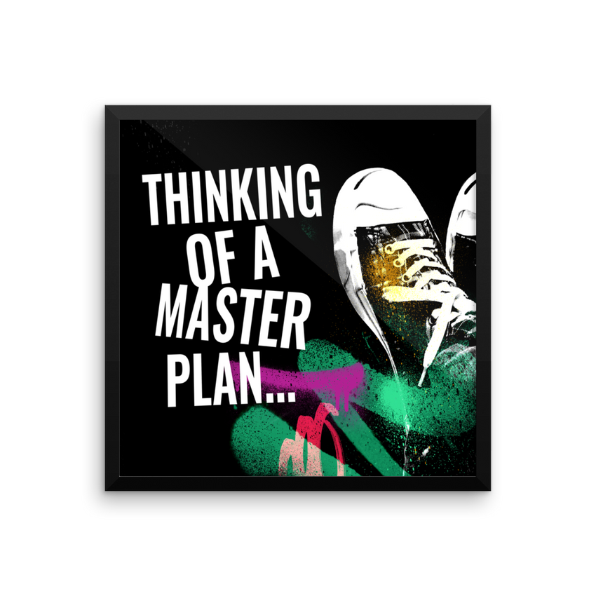 Thinking of a Master Plan Gallery Piece - Chosen Tees