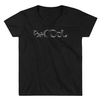 Be COoL Casual V-Neck Shirt - Chosen Tees